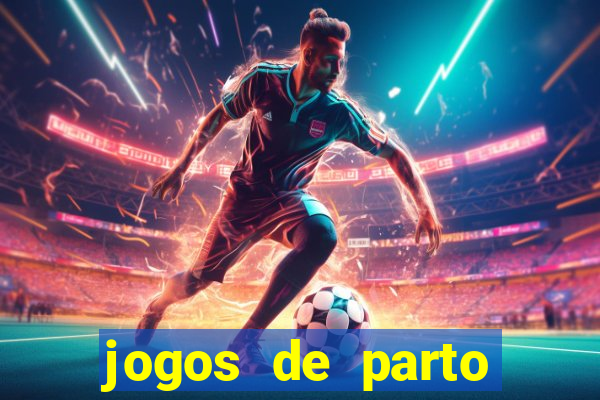 jogos de parto normal realista